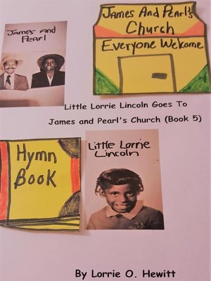 cover image of Little Lorrie Lincoln Goes to James and Pearl's Church